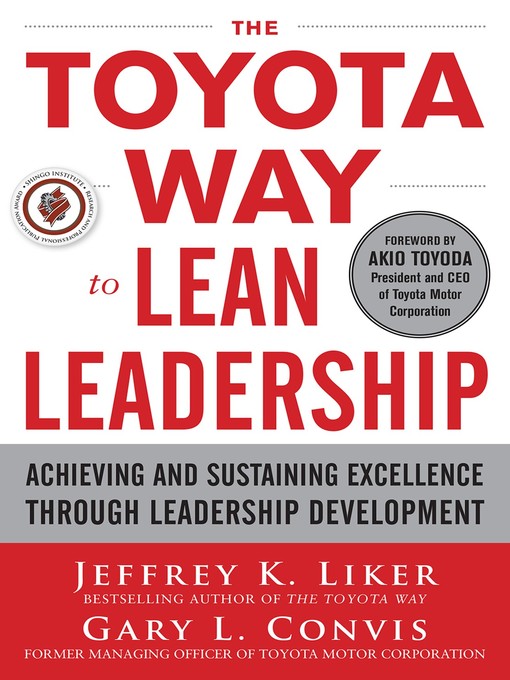 Title details for The Toyota Way to Lean Leadership by Jeffrey K. Liker - Wait list